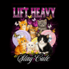 Lift Heavy Stay Cute