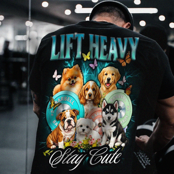 Lift Heavy Stay Cute - Dogs