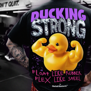 DUCKING STRONG
